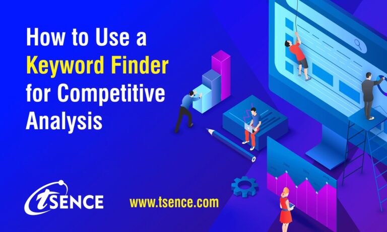 How to Use a Keyword Finder for Competitive Analysis