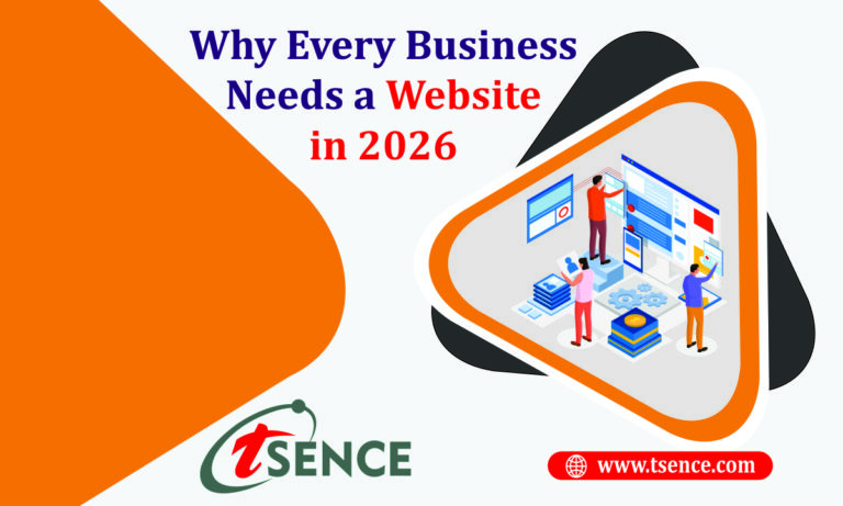Tsence Every Business Needs a Website in 2026